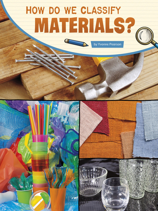 Title details for How Do We Classify Materials? by Yvonne Pearson - Available
